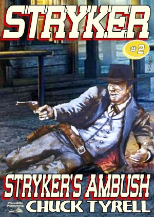 [A Stryker Western 02] • Stryker's Ambush